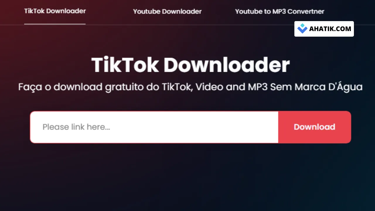 Ahatik Tik Tok Downloader